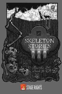 Skeleton Stories