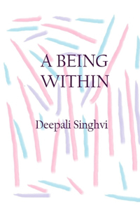 A Being Within