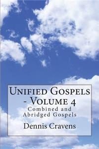 Unified Gospels - Volume 4