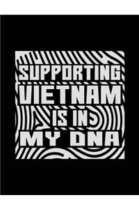 Supporting Vietnam Is In My DNA