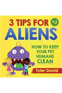3 Tips For Aliens