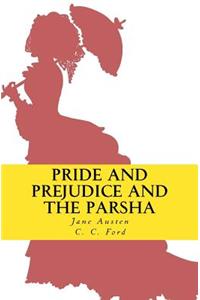 Pride and Prejudice and the Parsha