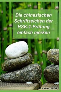 chinesischen Schriftzeichen der HSK-1-Prüfung einfach merken