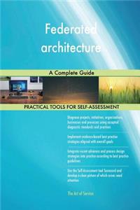 Federated architecture A Complete Guide