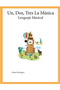 Un, Dos tres La Música. Lenguaje musical