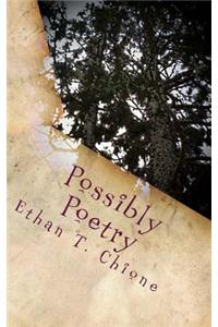 Possibly Poetry
