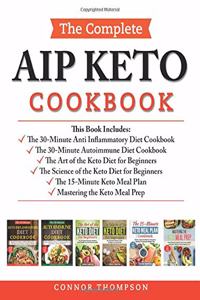 The Complete AIP Keto Cookbook