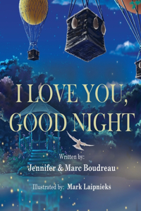 I Love You, Good Night