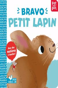 Bravo petit lapin (Livre a toucher)