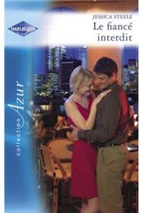 Le Fiance Interdit (Harlequin Azur)