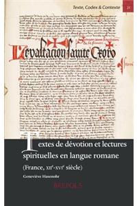 Textes de Devotion Et Lectures Spirituelles En Langue Romane (France, Xiie-Xvie Siecle)