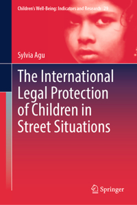 International Legal Protection of Children in Street Situations