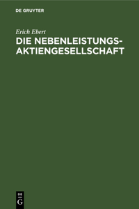 Die Nebenleistungs-Aktiengesellschaft