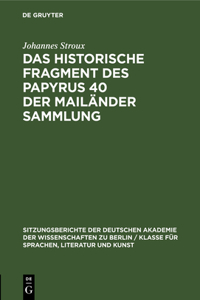 Das Historische Fragment Des Papyrus 40 Der Mailänder Sammlung