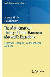 Mathematical Theory of Time-Harmonic Maxwell's Equations