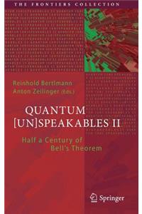 Quantum [Un]speakables II