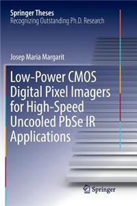 Low-Power CMOS Digital Pixel Imagers for High-Speed Uncooled Pbse IR Applications