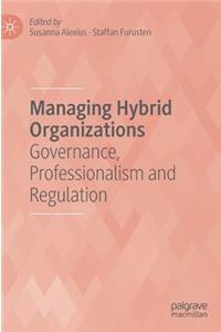 Managing Hybrid Organizations