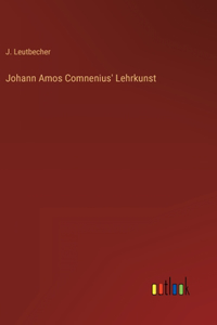 Johann Amos Comnenius' Lehrkunst