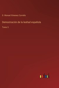 Demostración de la lealtad española