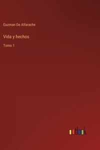 Vida y hechos