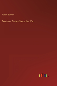 Southern States Since the War