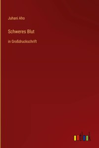 Schweres Blut
