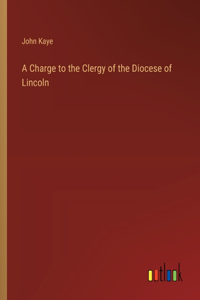 Charge to the Clergy of the Diocese of Lincoln