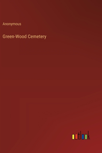 Green-Wood Cemetery
