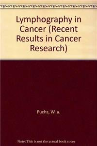 Lymphography in Cancer