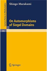 On Automorphisms of Siegel Domains