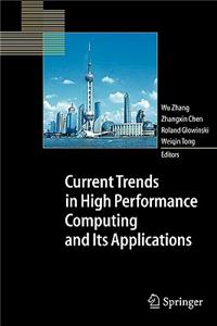 Current Trends in High Performance Computing and Its Applications