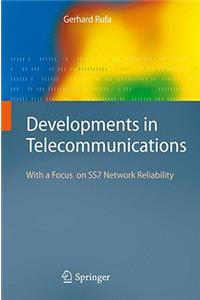 Developments in Telecommunications