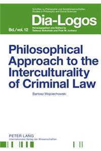 Philosophical Approach to the Interculturality of Criminal Law