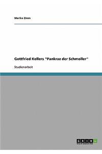 Gottfried Kellers Pankraz der Schmoller