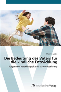 Bedeutung des Vaters für die kindliche Entwicklung