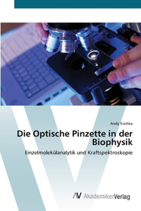 Optische Pinzette in der Biophysik