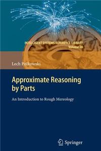 Approximate Reasoning by Parts