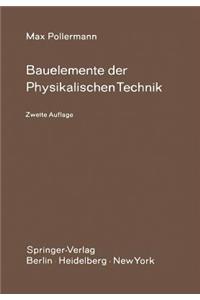 Bauelemente Der Physikalischen Technik: Ein Leitfaden Zur Entwicklung Von Forschungsapparaturen