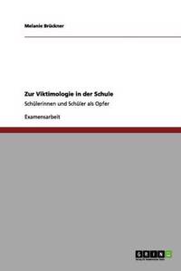 Zur Viktimologie in der Schule