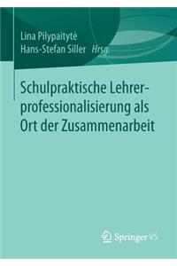 Schulpraktische Lehrerprofessionalisierung ALS Ort Der Zusammenarbeit