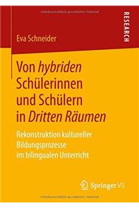 Von Hybriden Schülerinnen Und Schülern in Dritten Räumen