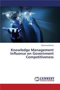 Knowledge Management Influence on Government Competitiveness