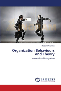 Organization Behaviours and Theory