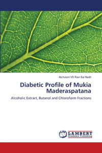 Diabetic Profile of Mukia Maderaspatana