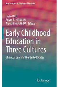 Early Childhood Education in Three Cultures