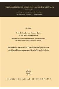 Entwicklung Seismischer Drehfehlermeßgeräte Mit Niedrigen Eigenfrequenzen Für Die Verzahntechnik