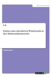 Einbau eines interaktiven Whiteboards in den Mathematikunterricht