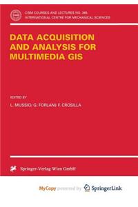 Data Acquisition and Analysis for Multimedia GIS