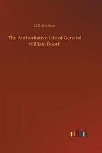 Authoritative Life of General William Booth
